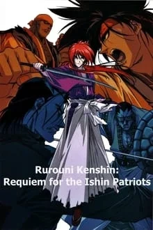 Kenshin le vagabond - Le Film : Requiem pour les Ishin Shishi